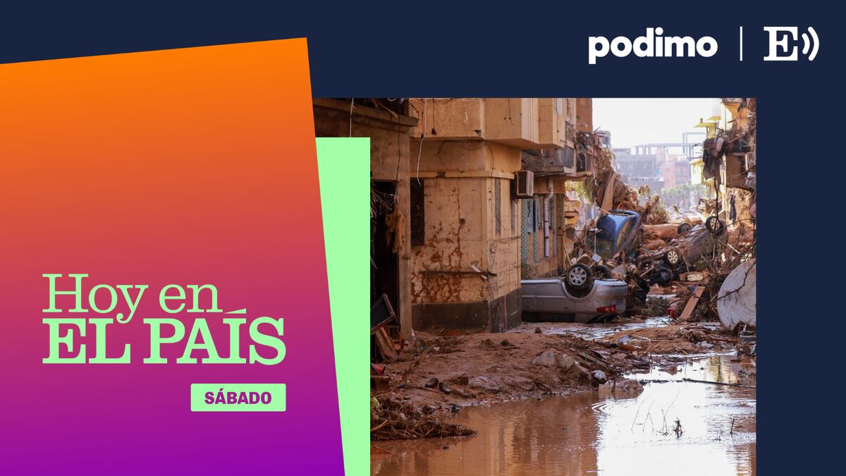 Podcast Los Tres Temas De La Semana Inundaciones En Libia La