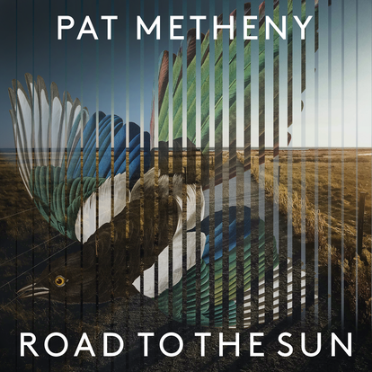 Portada del disco 'Road To The Sun', de Pat Metheny.