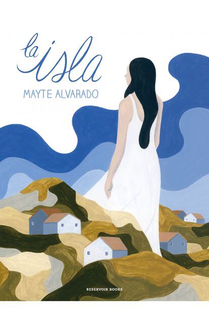 portada 'La isla', MAYTE ALVARADO. EDITORIAL RESERVOIR BOOKS