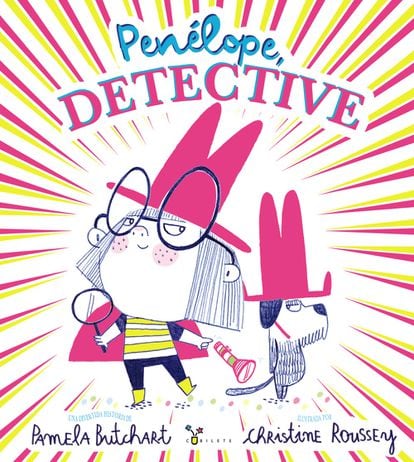Portada del libro 'Penélope detective', de Pamela Butchart, ilustraciones de Christine Roussey