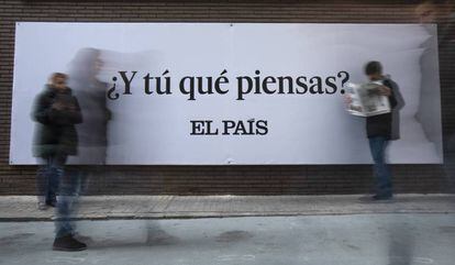 Campaña de EL PAÍS ¿Y tú qué piensas?