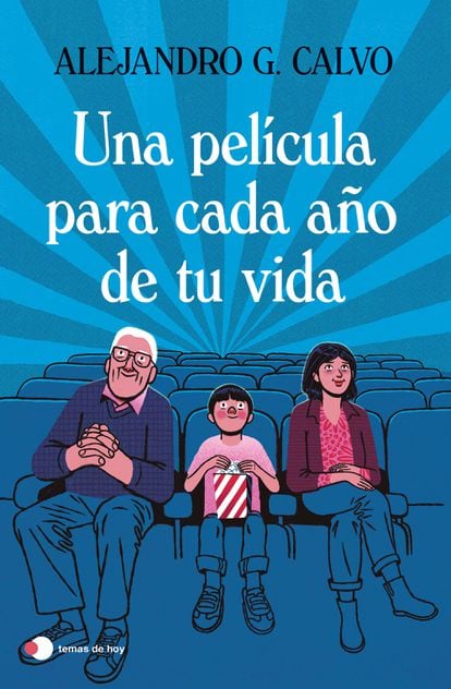 Portada de 'Una película para cada año de tu vida', de Alejandro G. Calvo.