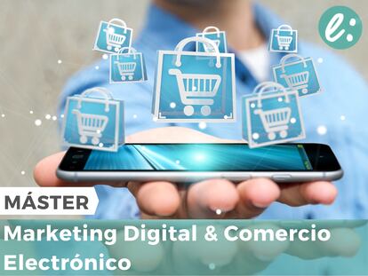 Máster en Marketing Digital y Comercio Electrónico