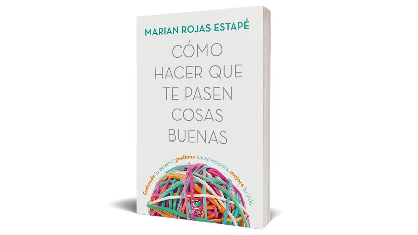 ‘Cómo hacer que te pasen cosas buenas’: el libro que sigue arrasando y