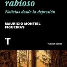 Portada de 'Un perro rabioso', de Mauricio Montiel Figueiras.