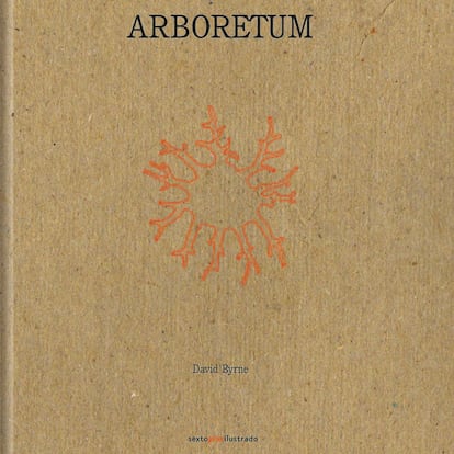 Portada del libro 'Arboretum', de David Byrne
