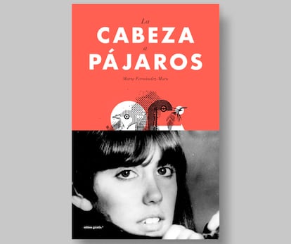 Portada de 'La cabeza a pájaros', la novela de Marta Fernández-Muro.