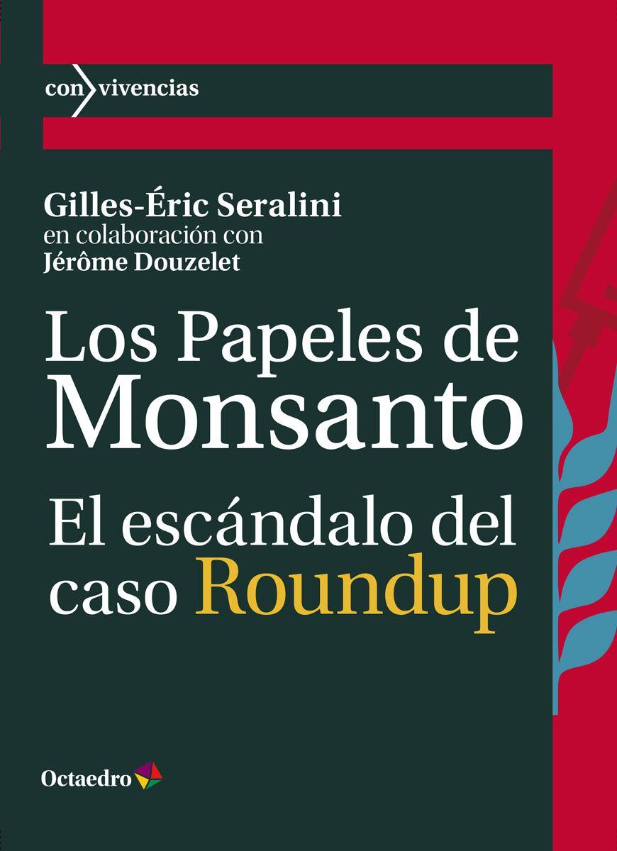 Portada del libro 'Los papeles de Monsanto'.