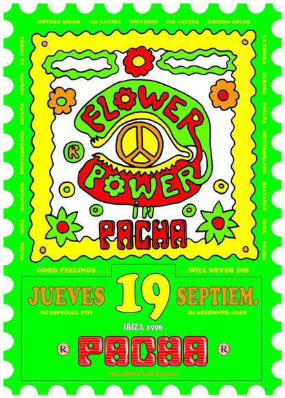 Cartel de la emblemática fiesta 'Flower Power' de Pachá, en 1996. Hoy en día se continúan haciendo.