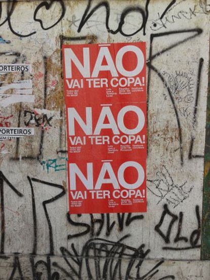 “No habrá Copa”, reza un cartel situado en las calles de São Paulo.