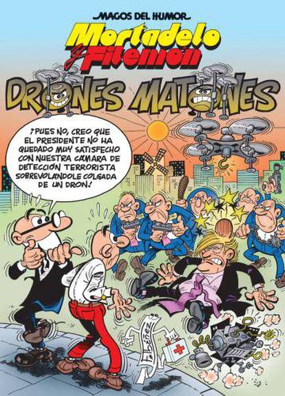 Portada de la nueva aventura de Mortadelo y Filemón con un Trump golpeado por un dron.