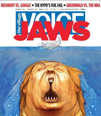 La publicación neoyorquina 'The Village Voice' dedicó una portada a Donald Trump con el titular: "Tiburón", imitando el cartel de la célebre película de Steven Spielberg.