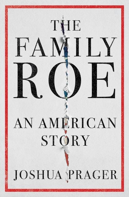 Cover of the book 'Family Roe', by Joshua Prager