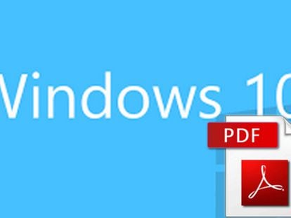 Con Windows 10 ya es posible guardar cualquier archivo como PDF