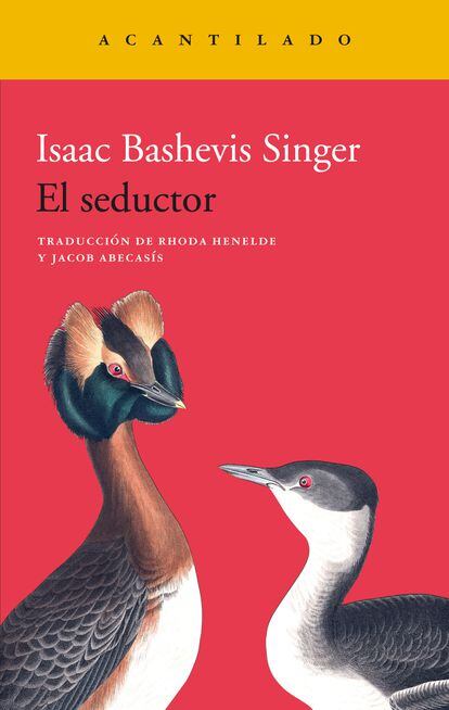 portada libro 'El seductor', ISAAC BASHEVIS SINGER. EDITORIAL ACANTILADO