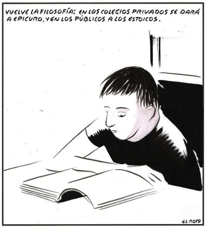 Philosophy is back. In private schools they’ll be teaching Epicurus, and in public schools the Stoics.