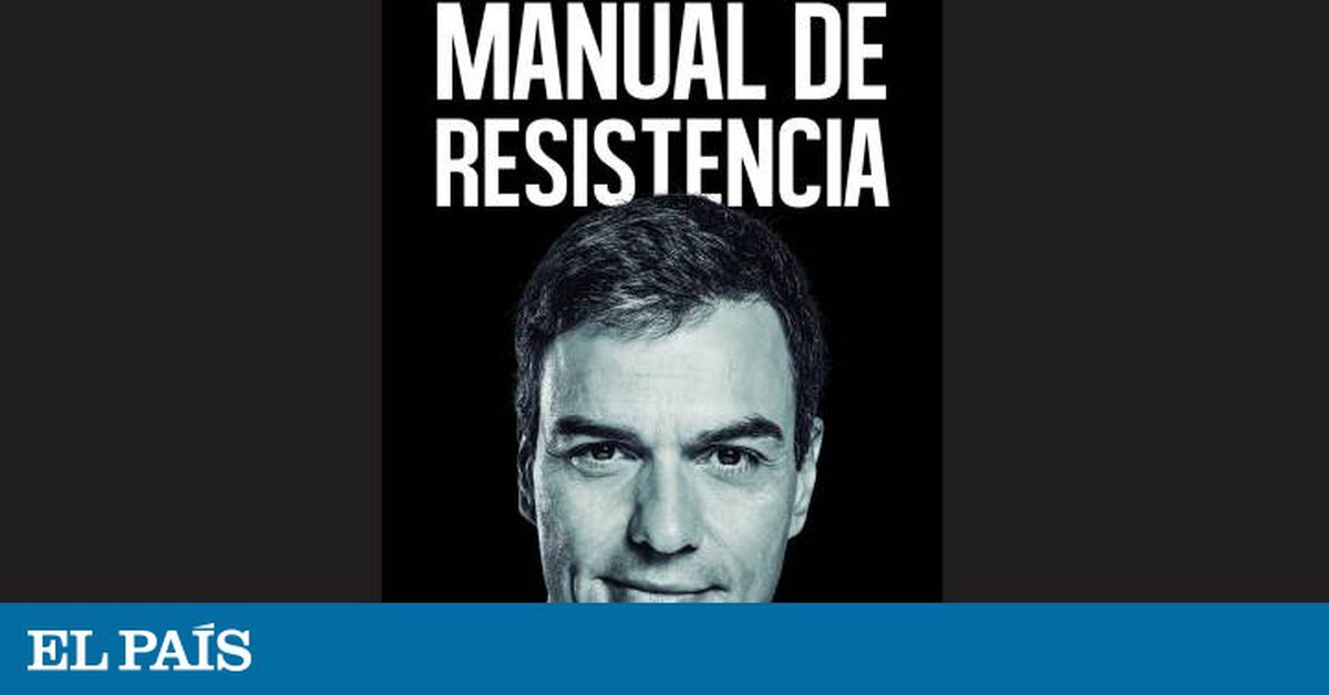 Pedro Sánchez Revela Cómo Se Cocinó La Moción De Censura | Ideas | EL PAÍS