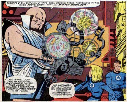 Otro de los más extravagantes aliados/enemigos de Los Cuatro Fantásticos se llama Uatu y era un Vigilante, miembro de una raza alienígena que desde la Luna observaba todo lo que hacían en la Tierra. Su único mandato era no interferir. Un objetivo que se saltó, sin embargo, una y otra vez a lo largo de la historia en Marvel —desde que avisó a los 4F de la llegada de Galactus—, hasta que en 2014 fue brutalmente asesinado.