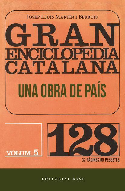 Gran Enciclopèdia Catalana. Una obra de país (Editorial Base).