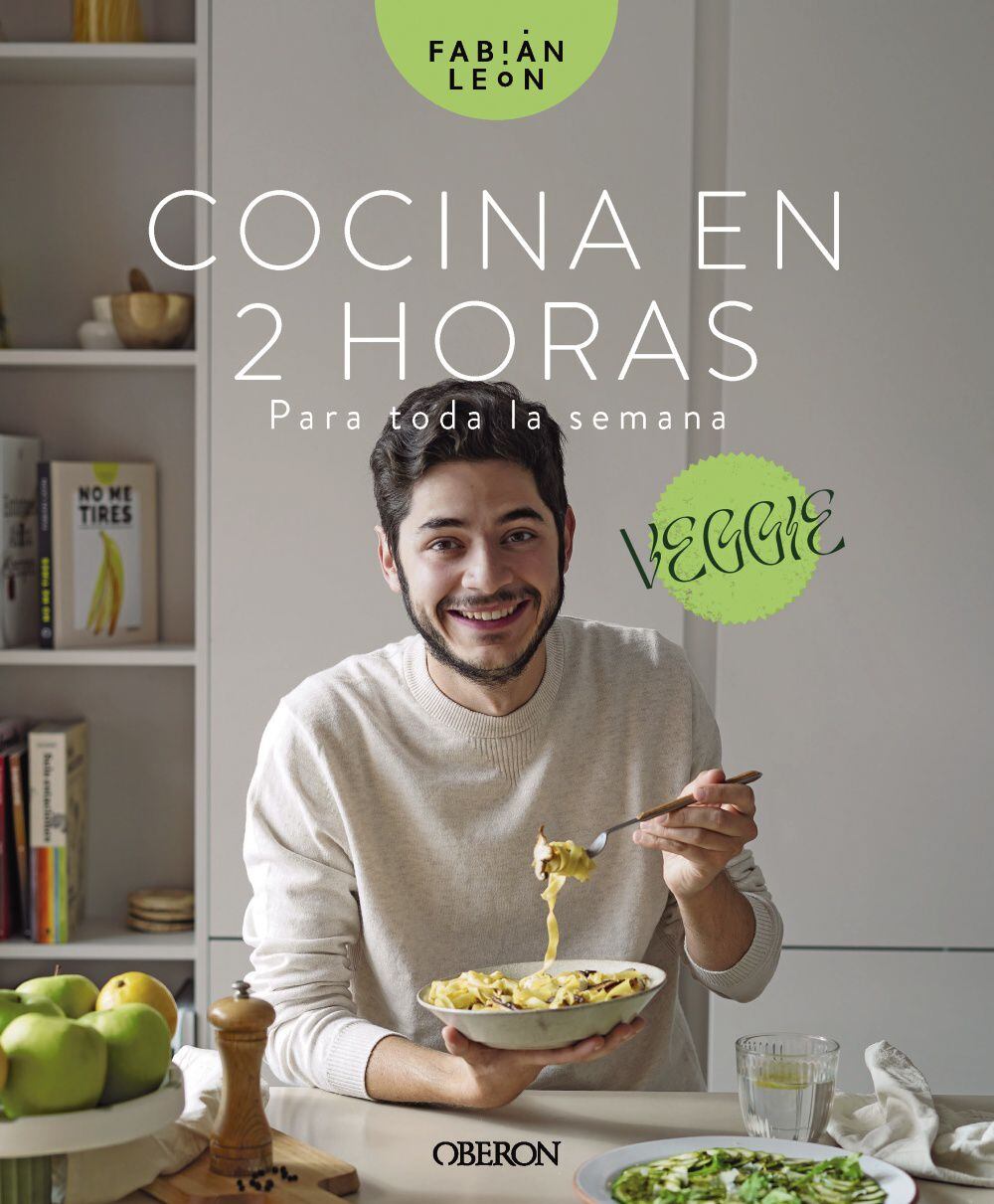 'Cocina en 2 horas para toda la semana', de Fabián León, editado por Oberon. 