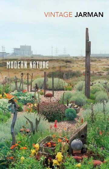 'Modern Nature', de Derek Jarman es un diario sobre su jardín de Prospect Cottage, pero también una reflexión sobre su vida y una celebración de la sexualidad gay.