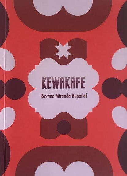 Portada de 'Kewakafe', de la autora Roxana Miranda Rupailaf.