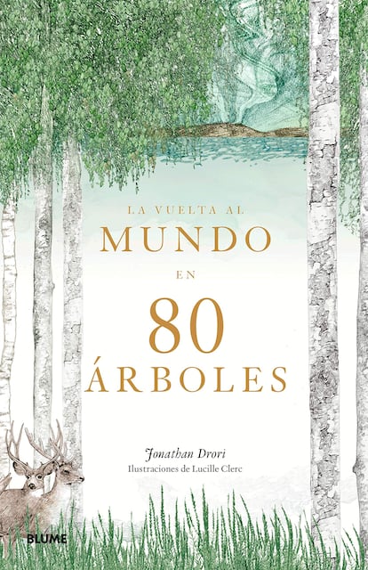 portada libro 'La vuelta al mundo en 80 árboles', Jonathan Drori. Editorial Blume.