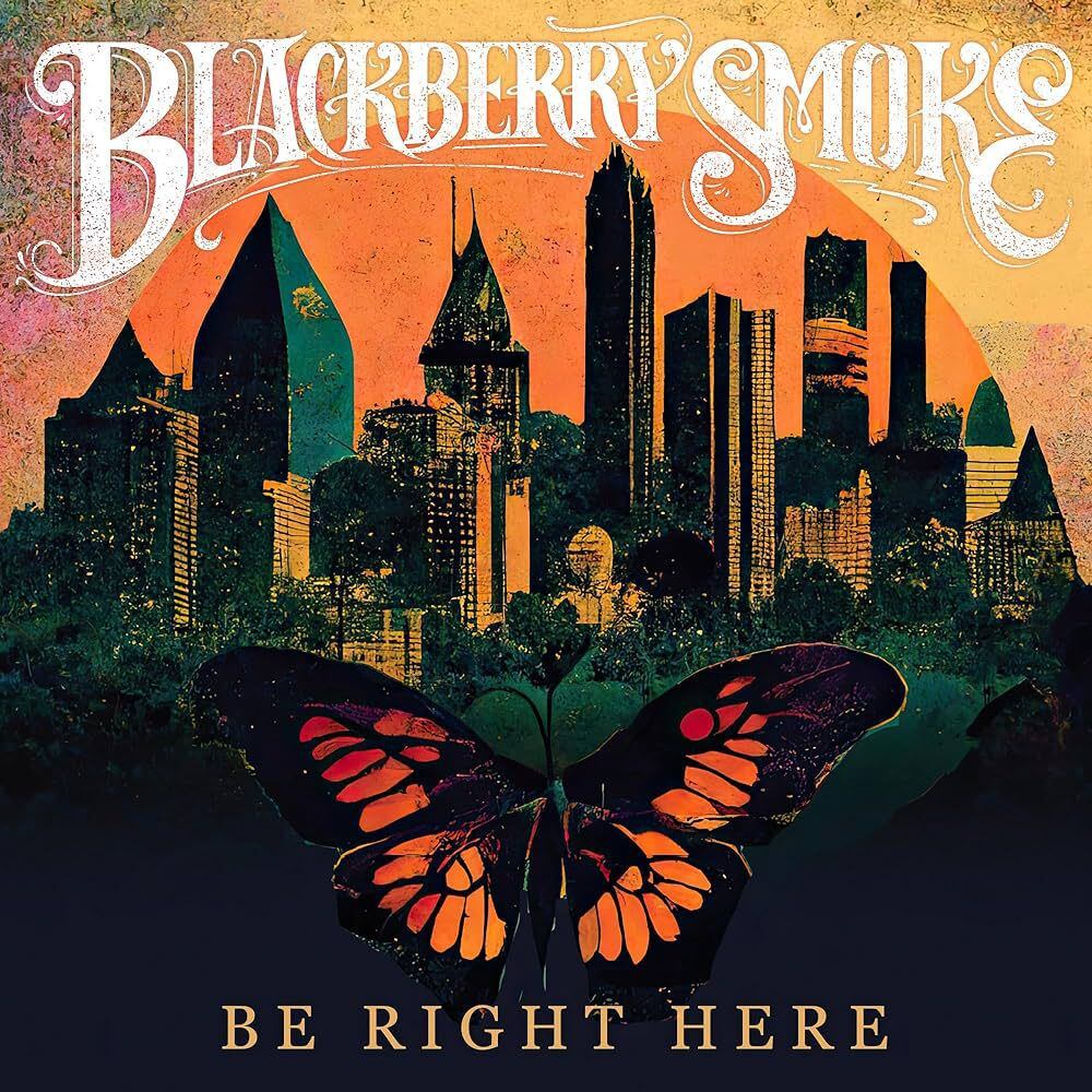 Portada del disco de Blackberry Smoke, ‘Be Right Here'.  