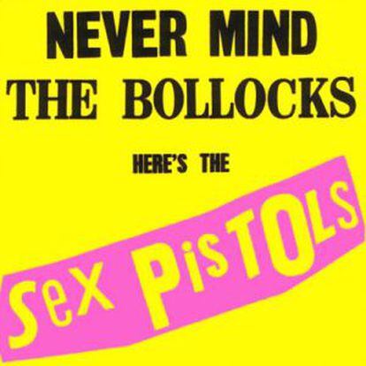 Portada del 'Never Mind the Bollocks' de los Sex Pistols