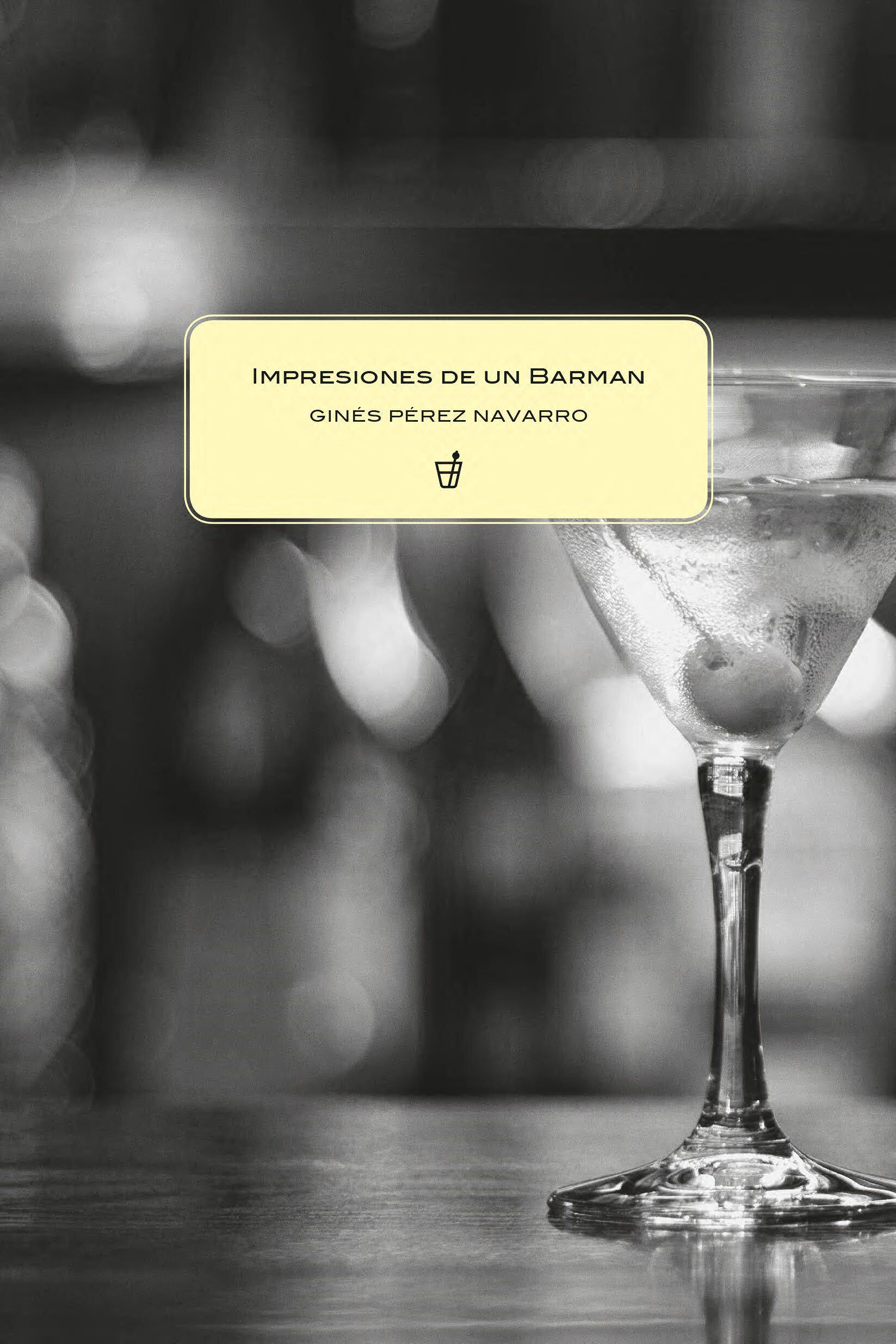 Portada de Impresiones de un barman, de Ginés Pérez Navarro (Editorial Ifeelbook).