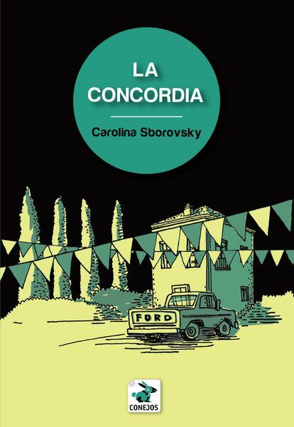 portada libro 'La Concordia', CAROLINA SBOROVSKY. EDITORIAL CONEJOS