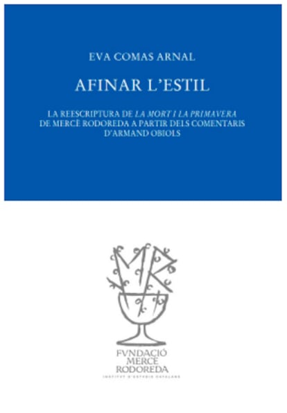Afinar l'estil, Mercè Rodoreda.