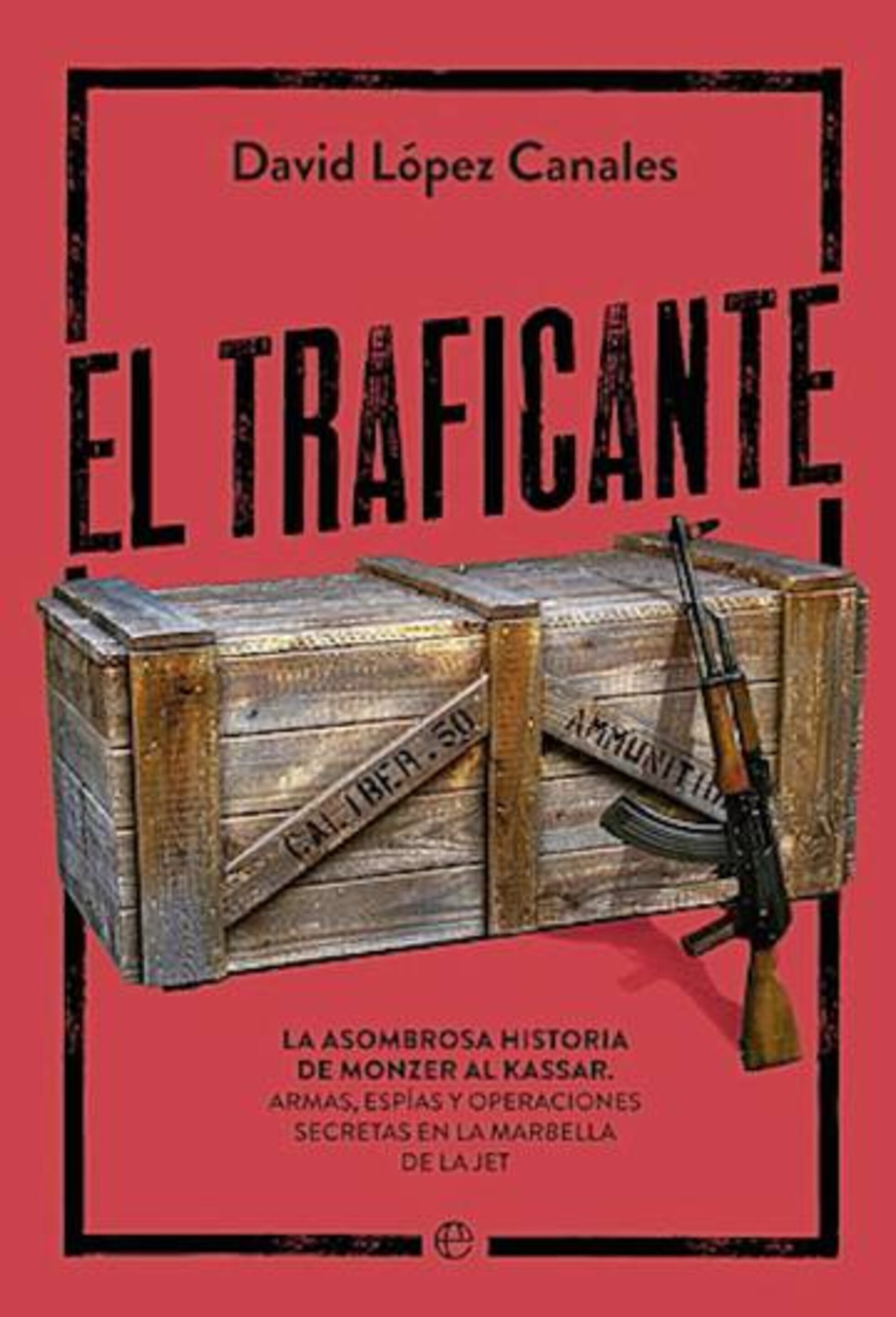 ‘El traficante’ el libro que narra la vida del ‘Príncipe de Marbella