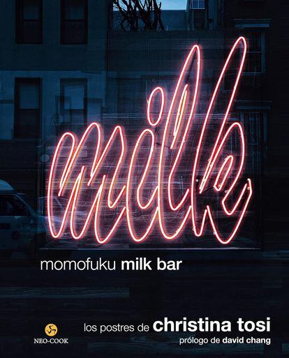 Milk cover.  Momofuku Milk Bar. Christina Tosi's desserts (Neo-Cook).
