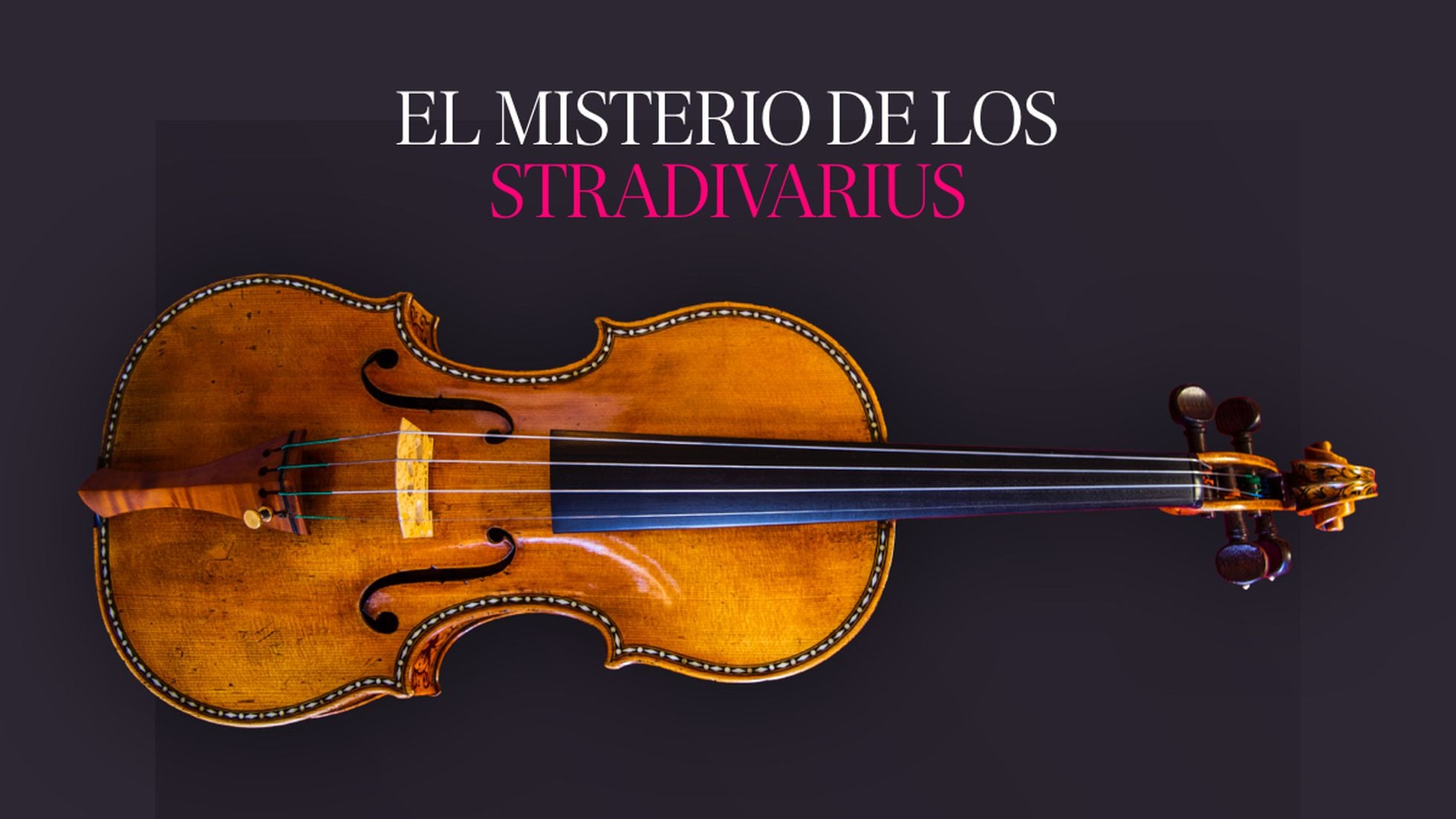 misterio de los 'stradivarius': Por qué siguen fascinando los más valiosos del mundo | Cultura EL PAÍS