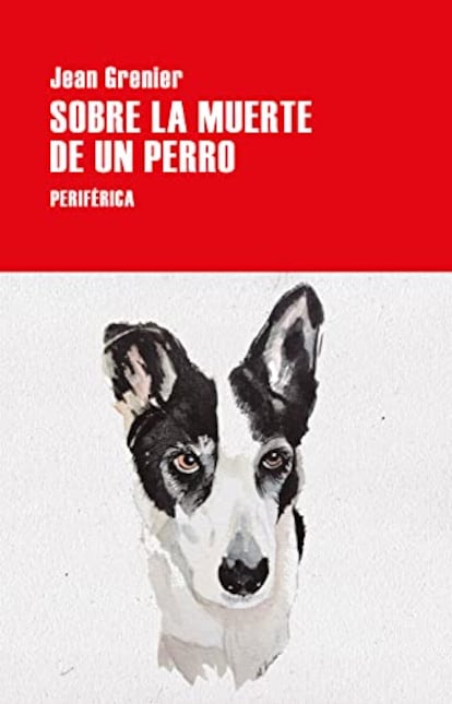 book cover 'On the death of a dog', JEAN GRENIER.  PERIPHERAL PUBLISHER