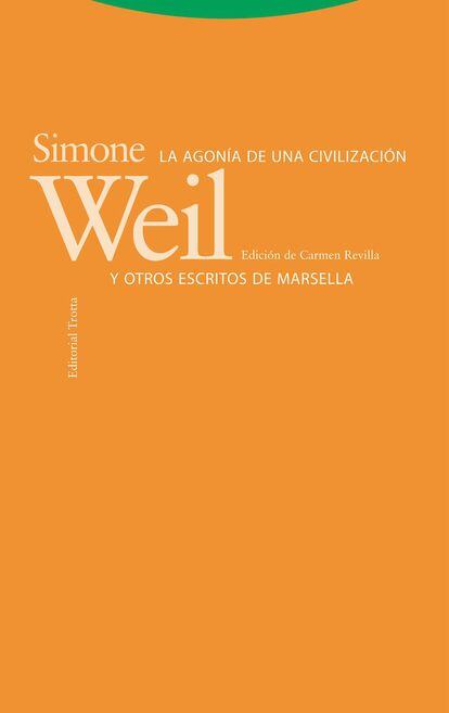 Portada de 'La agonía de una civilización y otros escritos de Marsella', de Simone Weil.