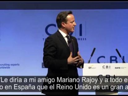 Cameron asegura que el Reino Unido apoya al Gobierno de Rajoy y asegura que quiere que España siga unida.