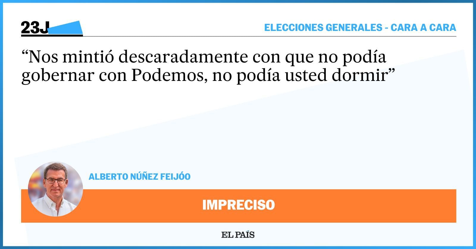 Verificación | La frase de Sánchez sobre gobernar con Podemos no es como la recuerda Feijóo