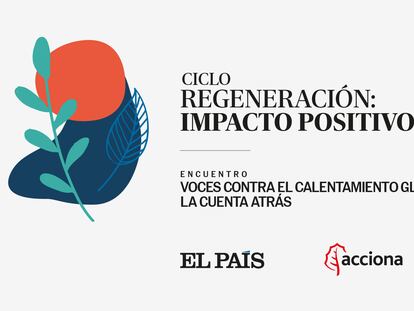Cartel de presentación del evento protagonizado por EL PAÍS y Acciona