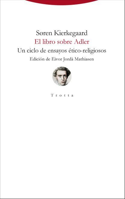 El libro sobre Adler, de Kierkegaard