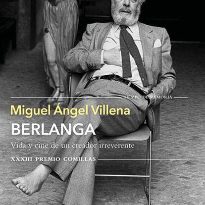 Portada de la biografía 'Berlanga', de Miguel Ángel Villena, publicada en Tusquets