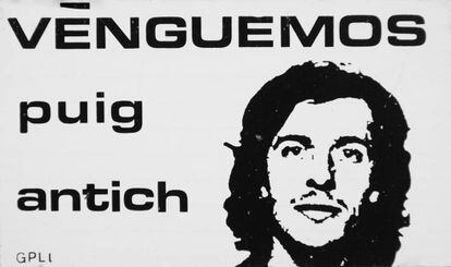Cartel reivindicativo que exige venganza por la muerte de Puig Antich