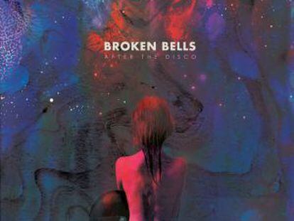 Broken Bells ‘After the disco’