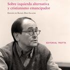 Portada de Sobre la izquierda alternativa y el cristianismo emancipatorio, Francisco Fernández Buey