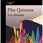 portada 'Los Abismos', PILAR QUINTANA. EDITORIAL ALFAGUARA