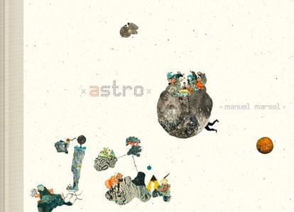 Portada de 'Astro', de Manuel Marsol. EDITORIAL FULGENCIO PIMENTEL