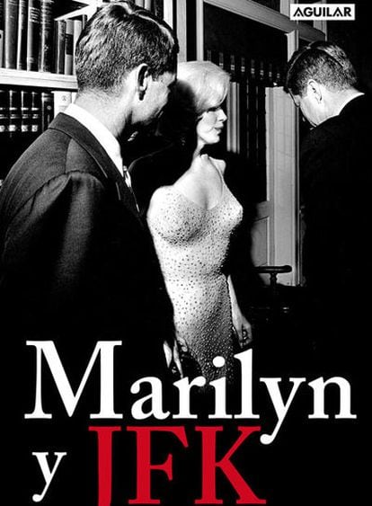 Portada del libro "Marilyn y JFK" de François Forestier