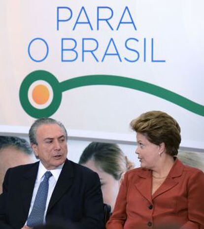 La presidenta brasileña, Dilma Rousseff, y el vicepresidente, Michel Temer.