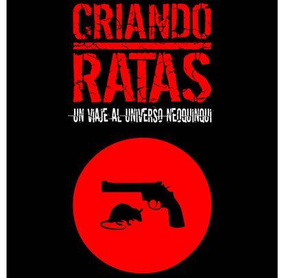 El cartel de la pel&iacute;cula &#039;Criando ratas&#039;